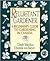 The Reluctant Gardener: A B...