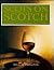Scots on Scotch: The Scotch Malt Whisky Society Book of Whisky (1st Edition)