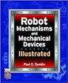 Robot Mechanisms and Mechanical Devices Illustrated