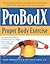 ProBodX: Proper Body Exercise: The Path to True Fitness