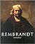 Rembrandt, 1606-1669: The mystery of the revealed form