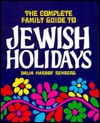 The Complete Family Guide to Jewish Holidays (Hardcover)