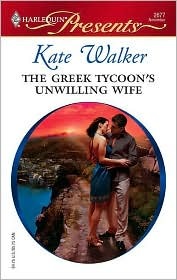 The Greek Tycoon's Unwilling Wife (Mass Market Paperback)