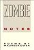 Zombie Notes: Poems