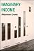 Imaginary Income