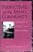 Perspectives on the Small Community: Humanistic Views for Practitioners