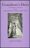 Grandison's Heirs: The Paragon's Progress in the Late Eighteenth Century English Novel (Hardcover)