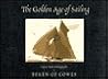 The Golden Age of Sailing: Classic Yacht Photographs by Beken of Cowes The Golden Age of Sailing: Classic Yacht Photographs by Beken of Cowes