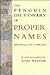 The Penguin Dictionary of Proper Names