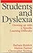 Students and Dyslexia: Growing Up with a Specific Learning Difficulty (Exc Business And Economy (Whurr))