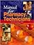 ASHP MANUAL FOR PHARMACY TECHNICIANS 3E: .