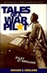 TALES OF WAR PILOT (SMITHSONIAN HISTORY OF AVIATION AND SPACEFLIGHT SERIES)