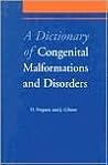A Dictionary of Congenital Malformations and Disorders (Medical Dictionaries) A Dictionary of Congenital Malformations and Disorders (Medical Dictionaries)