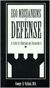 Ego Mechanisms of Defense: A Guide for Clinicians and Researchers (Hardcover)