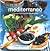 Mediterraneo: Delicious Dishes from the Mediterranean