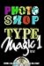 Photoshop Type Magic