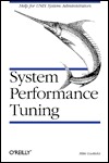 System Performance Tuning (Nutshell Handbooks)