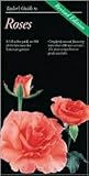 Taylor's Guide to Roses: A Full Color Guide to 400 of the Best Roses for American Gardens (Taylor's Guides to Gardening)
