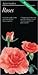 Taylor's Guide to Roses: A Full Color Guide to 400 of the Best Roses for American Gardens (Taylor's Guides to Gardening)