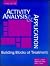 Activity Analysis & Application: Building Blocks of Treatment