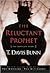 The Reluctant Prophet: The Complete Story