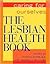 The Lesbian Health Book: Caring for Ourselves