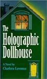 The Holographic Dollhouse (Merrywell Trilogy, Part 2)