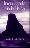 Incrustada en la peña (Spanish Edition) Incrustada en la peña (Spanish Edition)