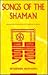 Songs of the Shaman by Boudewijn Walraven