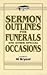 Sermon Outlines for Funerals and Other Formal Occasions