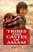 Tribes and Castes of Assam