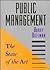 Public Management: The State of the Art (7 x 10") (Jossey Bass Public Administration Series)