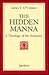 The Hidden Manna: A Theology of the Eucharist