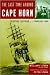The Last Time Around Cape Horn: The Historic 1949 Voyage of the Windjammer Pamir