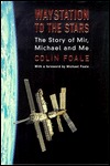 Waystation to the Stars: The Story of Mir, Michael and Me (Hardcover)