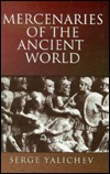 Mercenaries of the Ancient World (Hardcover)