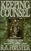 Keeping Counsel by R.A. Forster