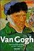 Vincent Van Gogh: The Compl...