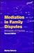 Mediation in Family Disputes by Marian Roberts