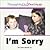 I'm Sorry
