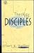 Theology for Disciples: Systematic Considerations About the Life of Christian Faith