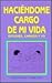 Haciendome Cargo De Mi Vida...