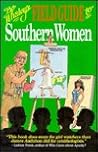 Bo Whaley's Field Guide to Southern Women