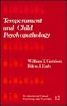 Temperament and Child Psychopathology (Developmental Clinical Psychology and Psychiatry)