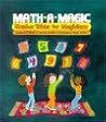 Math-A-Magic: Number Tricks for Magicians