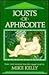 Jousts of Aphrodite: Erotic...