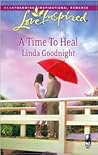 A Time to Heal (Love Inspired #461) A Time to Heal (Love Inspired #461)