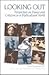 Looking Out: Perspectives o...