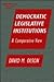 Democratic Legislative Institutions: A Comparative View: A Comparative View (Comparative Politics)