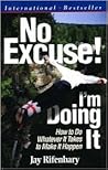 No Excuse! I'm Do...